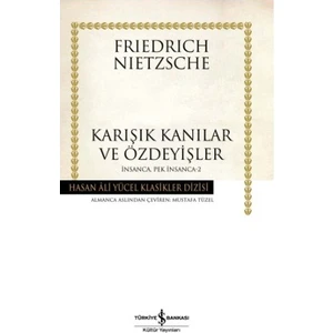 Karışık Kanılar Ve Özdeyişler-İnsanca Pek İnsanca 2 – Karton Kapak-Friedrich Wilhelm Nietzsche
