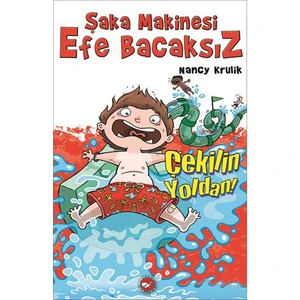Şaka Makinesi Efe Bacaksız 5: Çekilin Yoldan! - Nancy Krulik