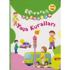 Eğlenceli Sözlüğüm - Yaya Kuralları (3-6 Yaş)