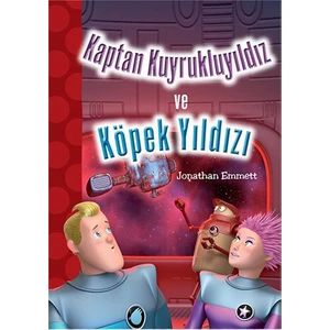 Kaptan Kuyrukluyıldız Ve Köpek Yıldızı-Jonathan Emmett