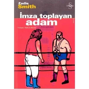 İmza Toplayan Adam - Zadie Smith