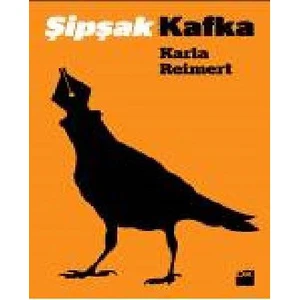 Şipşak Kafka - Karla Reimert