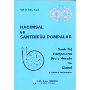 Hacımsal ve Santrifüj Pompalar - Kirkor Yalçın