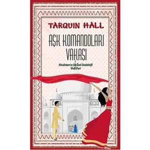 Aşk Komandoları Vakası - Hindistan’In En Özel Dedektifi Vish Puri-Tarquin Hall
