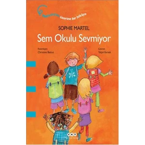Sem Okulu Sevmiyor - Sophie Martel