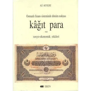 Kağıt Para Ve Sosyo-Ekonomik Etkileri-Ali Akyıldız