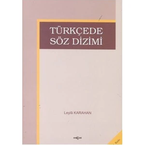 Akçağ Yayınları Türkçede Söz Dizimi - Leyla Karahan