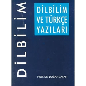 Dilbilim Ve Türkçe Yazıları-Doğan Aksan