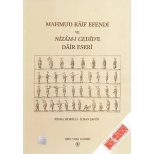 Mahmud Raif Efendi Ve Nizam-I Cedid'E Dair Eseri-Kemal Beydilli