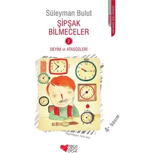 Şipşak Bilmeceler 2 - (Deyim Ve Atasözleri)-Süleyman Bulut