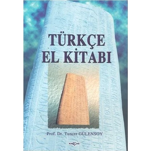 Akçağ Yayınları Türkçe El Kitabı-Tuncer Gülensoy