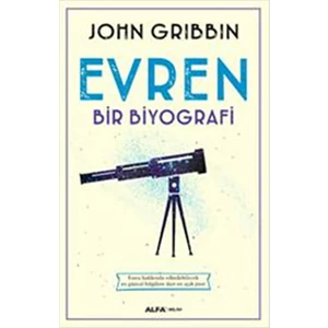 Evren: Bir Biyografi-John Gribbin