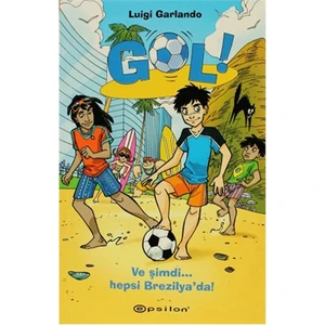 Gol! Ve Şimdi... Hepsi Brezilya'Da!-Luigi Garlando