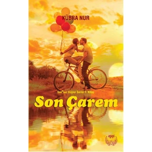 Son Çarem-Kübra Nur