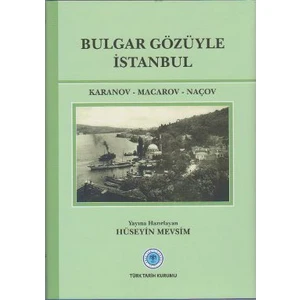 Bulgar Gözüyle İstanbul-Naçov