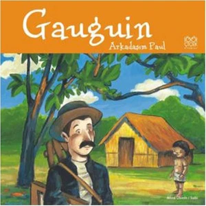 Gaugin Arkadaşım Paul - Anna Obiols