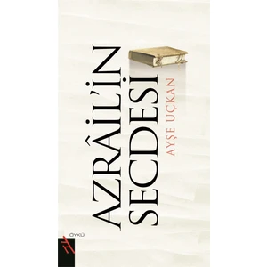 Azrail'İn Secdesi-Ayşe Uçkan