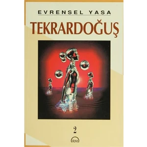 Evrensel Yasa: Tekrardoğuş 2