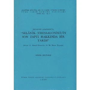 Selanik (Thessaloniki)'İn Son Zaptı Hakkında Bir Tarih