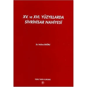 15. Ve 16. Yüzyıllarda Sivrihisar Nahiyesi - Halime Doğru