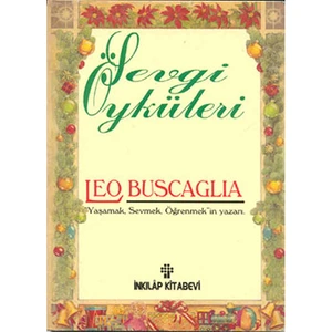 Sevgi Öyküleri - Leo Buscaglia