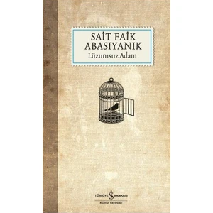 Lüzumsuz Adam - Sait Faik Abasıyanık