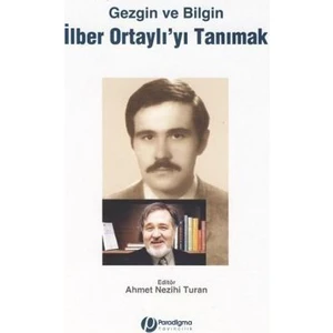 İlber Ortaylı'yı Tanımak