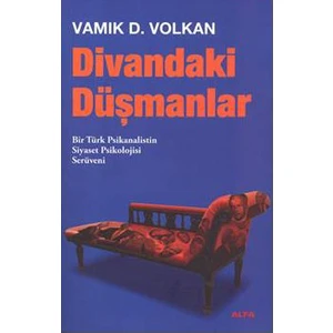 Divandaki Düşmanlar-Vamık D. Volkan