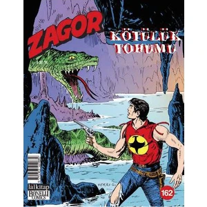 Zagor Sayı 162: Kötülük Tohumu-Moreno Burattini