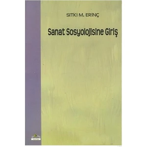 Sanat Sosyolojisine Giriş-Sıtkı M. Erinç