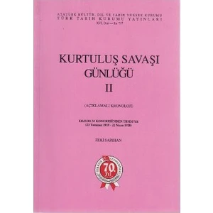 Kurtuluş Savaşı Günlüğü 2 - Açıklamalı Kronoloji-Zeki Sarıhan