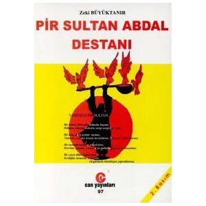 Pir Sultan Abdal Destanı-Zeki Büyüktanır