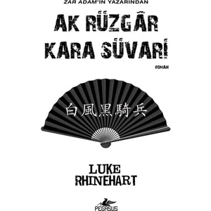 Ak Rüzgar Kara Süvari - Luke Rhinehart