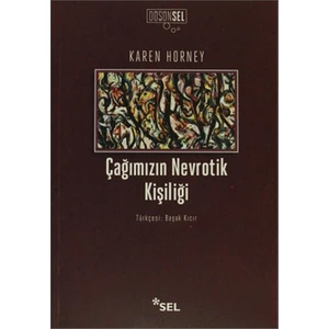 Çağımızın Nevrotik Kişiliği - Karen Horney
