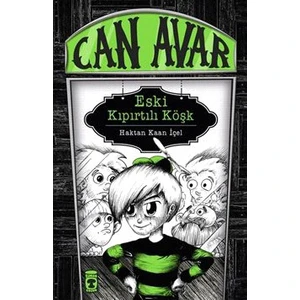 Canavar: Eski Kıpırtılı Köşk-Haktan Kaan İçel