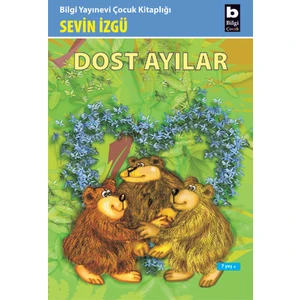 Dost Ayılar-Sevin İzgü