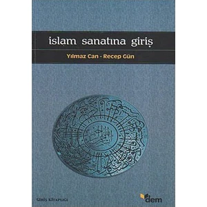 İslam Sanatına Giriş-Yılmaz Can