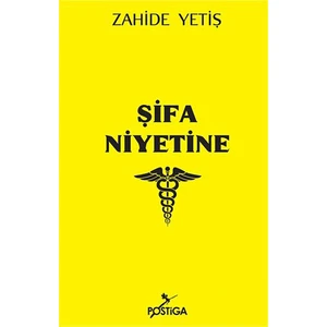 Şifa Niyetine-Zahide Yetiş
