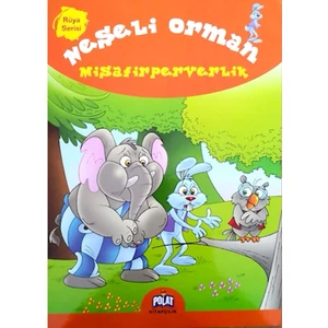Neşeli Orman  - Misafirperverlik-Ercan Dinçer