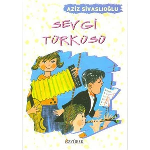 Sevgi Türküsü-Aziz Sivaslıoğlu