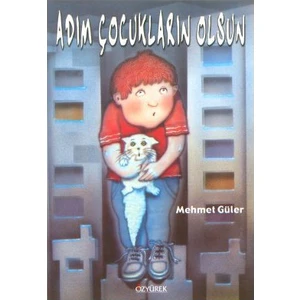 Adım Çocukların Olsun-Mehmet Güler