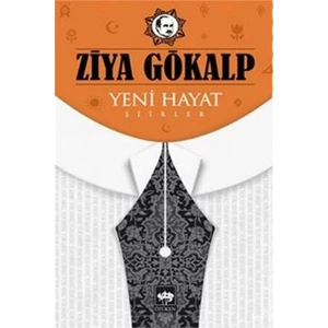 Yeni Hayat - Ziya Gökalp