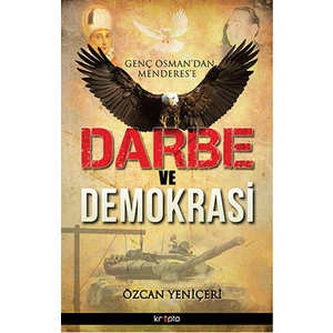 Darbe Ve Demokrasi-Özcan Yeniçeri