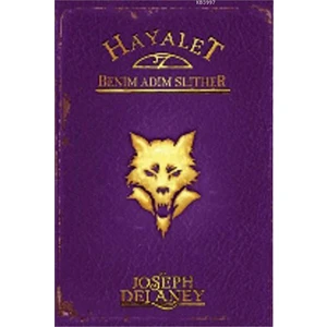 Wardstone Günlükleri 11 Benim Adım Slither - Joseph Delaney
