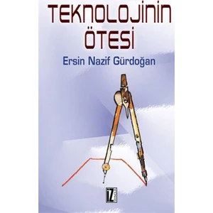 Teknolojinin Ötesi-Ersin Nazif Gürdoğan