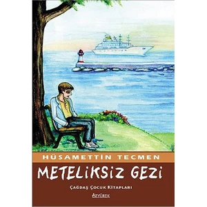 Meteliksiz Gezi-Hüsamettin Tecmen