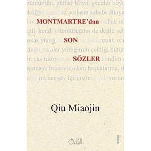 Montmartre'Dan Son Sözler-Qiu Miaojin