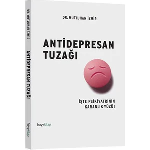 Antidepresan Tuzağı - Mutluhan İzmir