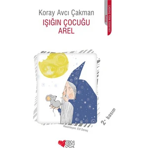 Işığın Çocuğu Arel - Koray Avcı Çakman
