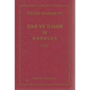 Çağ Ve İlham 4-Sezai Karakoç